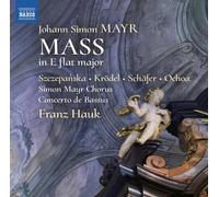 Johann Simon Mayr Johann Simon Mayr: Mass in E Flat Major (CD) Album