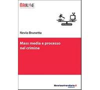 Mass media e processo nel crimine