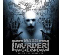 MASS MURDER AGENDA - BRING THE VIOLENCE - CD - K72z