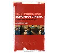 Mass Producing European Cinema: Studiocanal and Its Works