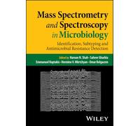 Mass Spectrometry and Spectroscopy in Microbiology: Identification, Subtyping and Antimicrobial Resistance Detection