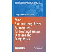 Mass Spectrometry-Based Approaches for Treating Human Diseases and Diagnostics: 1443