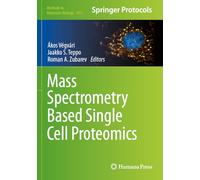 Mass Spectrometry Based Single Cell Proteomics