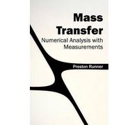 Mass Transfer: Numerical Analysis with Measurements (Copertina rigida)