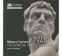 Massa e Carrara. Apuania. Provincia di Fondazione - [Eclettica]