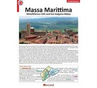 Massa Marittima, Metalliferous Hills and San Galgano Abbey