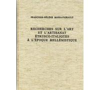 Massa-Pairault,Franç - Recherches sur l'art et l'artisanat étrusco-italiques à l