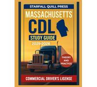 Massachusetts CDL Study guide 2025-2026: Your All-In-One Course and Practice Tests to Ace Your Massachusetts Commercial Driver's License Exam