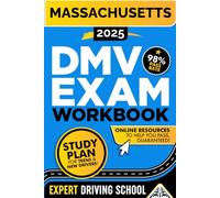 Massachusetts DMV Exam Workbook: 400+ Practice Questions to Navigate Your DMV Exam With Confidence