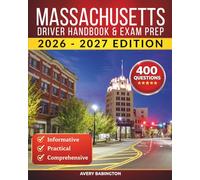 Massachusetts Driver Handbook & Exam Prep: 400 Practice Questions, Road Signs Guide & Complete Study Manual for the Massachusetts RMV Permit Test