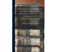 Massachusetts Historical Records Surve The Ballous in Americ (Copertina rigida)