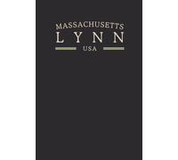 Massachusetts Lynn USA Midnight Edition: College Ruled Minimalist Notebook for Students, Daily Writing, Travel Journals, Souvenir Gifts, and Patriotic Holidays | 120 Pages