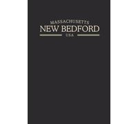 Massachusetts New Bedford USA Midnight Edition: College Ruled Minimalist Notebook for Students, Daily Writing, Travel Journals, Souvenir Gifts, and Patriotic Holidays | 120 Pages