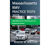 Massachusetts RMV Practice Tests 2025: +350 Official Driver’s Permit/License Test Questions and Answers With explanations