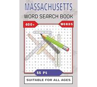 Massachusetts Word Search Book: Word Searches with Easy to Read Print about Massachusetts | 6x9 inches 110 pages | 50+ Puzzles ... Great for Vacations, Holidays and Leisure Times!