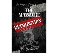 Massacre Retribution: The Massacre Society Book Two