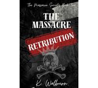 Massacre Retribution: The Massacre Society Book Two