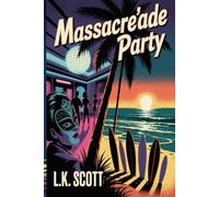 Massacre'ade Party