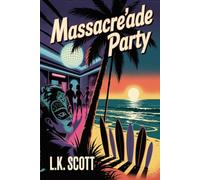 Massacre'ade Party