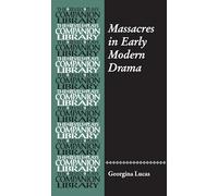 Massacres in Early Modern Drama