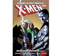 Massacro mutante. X-Men. Vol. 1