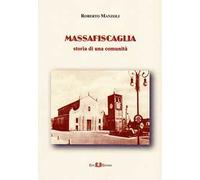 Massafiscaglia. Storia di una comunità