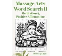 Massage Arts Word Search II: Meditation & Positive Affirmations