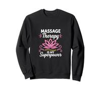 Massage Therapy Is My Superpower Lotus Graphic Felpa