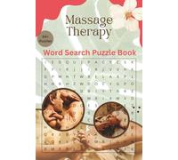 Massage Therapy Word Search Puzzle Book 110 page 6x9 inches| Anatomy, Techniques, and Terminology for Students and Professionals|: Massage Therapy ... Techniques, and Exam Prep||brain games