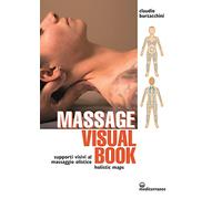 Massage visual book. Supporti visivi al massaggio olistico