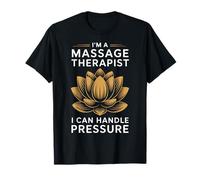 Massaggiatore con Scritta I Can Handle Pressure Funny Gift Maglietta