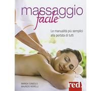 Massaggio facile. Le manualità più semplici alla portata di tutti