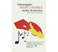 Massaggio mani e musica nella demenza