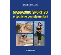 Massaggio sportivo e tecniche complementari. Con aggiornamento online