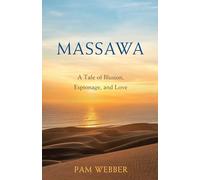 Massawa: A Tale of Espionage, Love, and Illusion