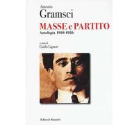 Masse e partito. Antologia 1910-1926