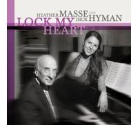 Masse,Heather & Hyman,Dick - Lock My Heart