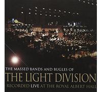 Massed Bands And Bugles Of The Light Division - Recorded Live At The Royal Albert Hall