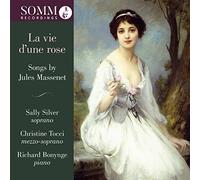 Massenet/ Silver/ Bonynge - Vie D'Une Rose
