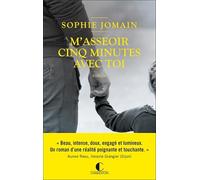 M'asseoir cinq minutes avec toi