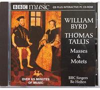 Masses & Motets - Byrd & Tallis - BBC Singers & Bo Holten (BBC Music)