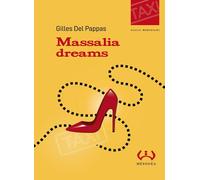 Massilia dreams - [Mesogea - Gruppo Editoriale GEM]