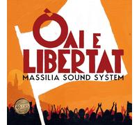 Massilia Sound System - Oai E Libertat