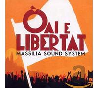 MASSILIA SOUND SYSTEM - OAI E LIBERTAT