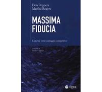 Massima fiducia. L'onestà come vantaggio competitivo
