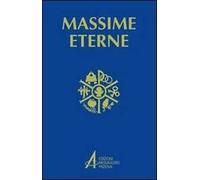Massime eterne. Per la preghiera e la meditazione. Ediz. a caratteri grandi