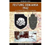 Massimiliano Afiero Festung Demjansk 1942 (Tascabile)