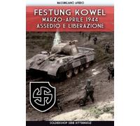 Massimiliano Afiero Festung Kowel (Tascabile) Ritterkreuz