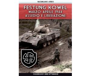 Massimiliano Afiero Festung Kowel (Tascabile) Ritterkreuz