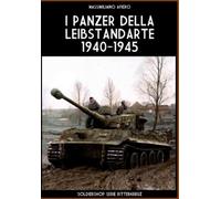 Massimiliano Afiero I panzer della Leibstandarte 1940-1945 (Tascabile)